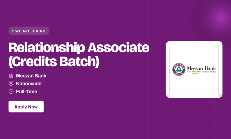 Meezan Bank Jobs 2026 – Relationship Associate (Credits Batch)